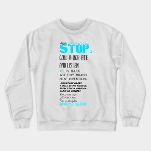 Ice Ice Baby Crewneck Sweatshirt